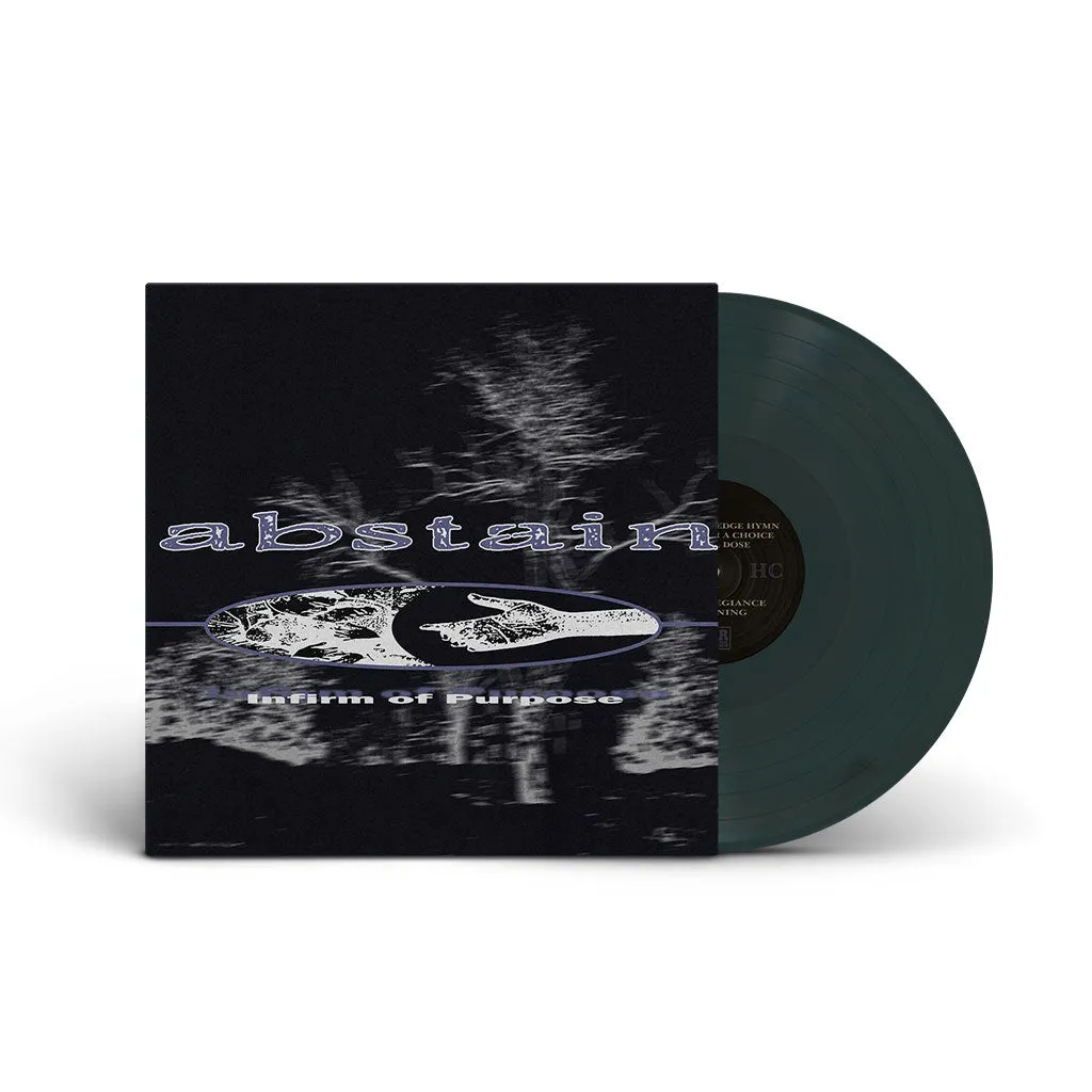 Abstain "Infirm Of Purpose"