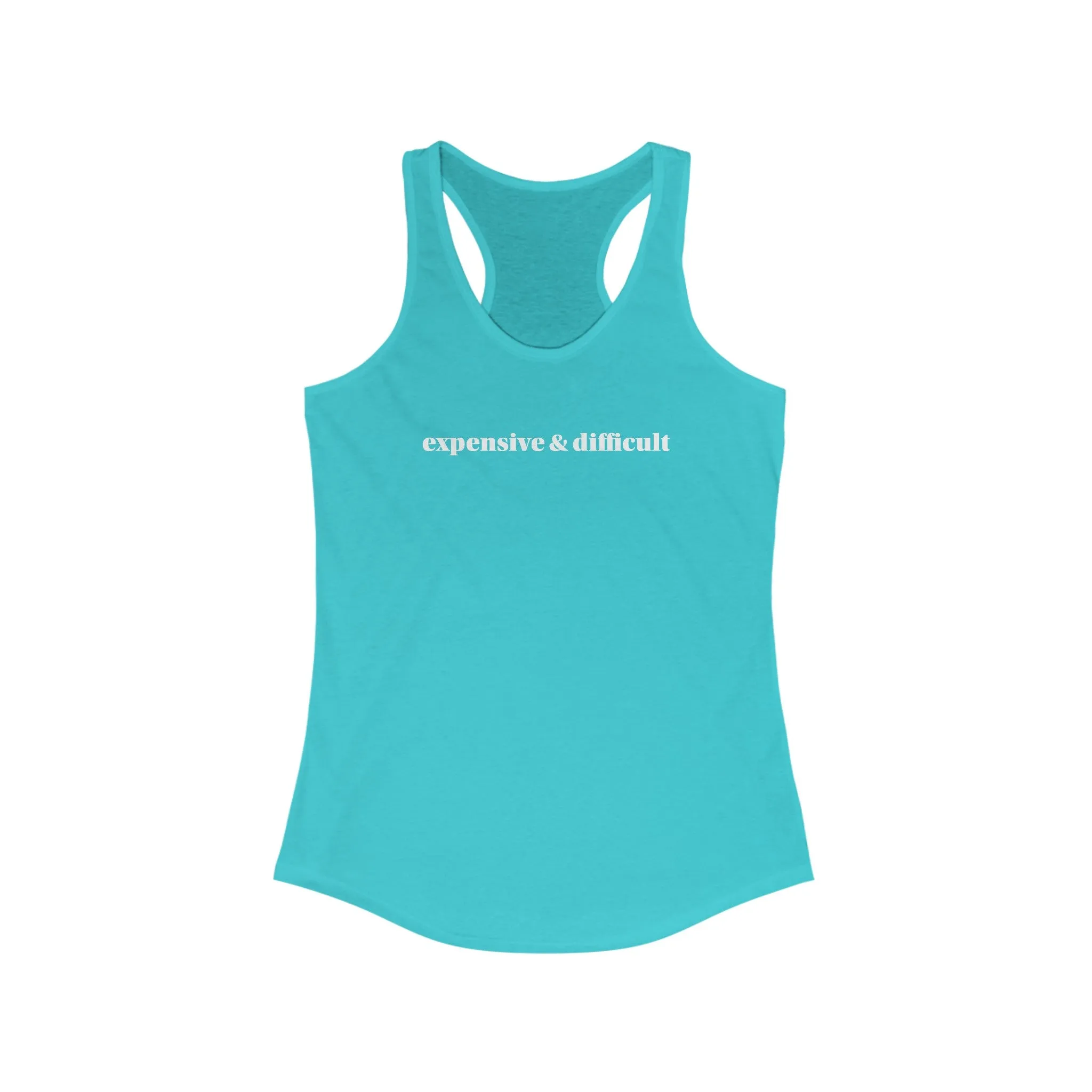 Expensive & Difficult Racerback Tank