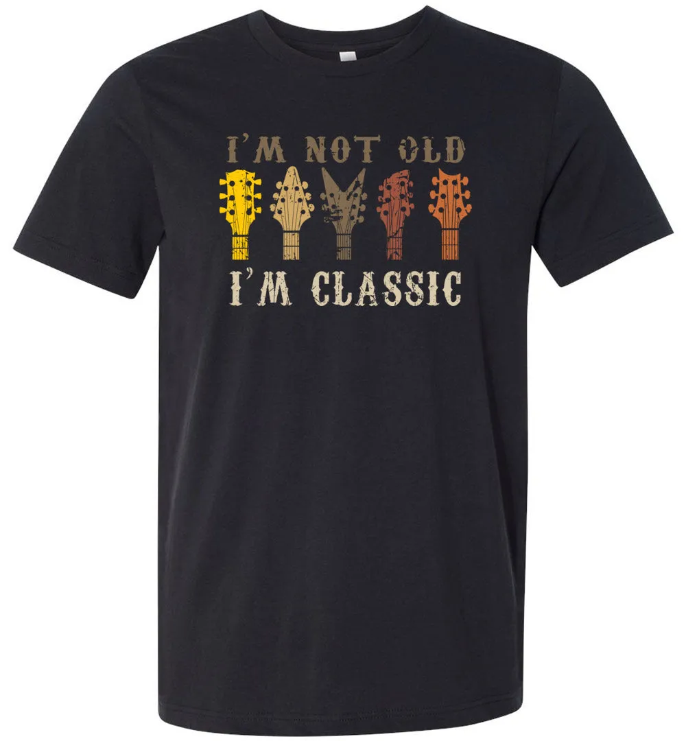 I'm Not Old-I'm Classic-Guitarist